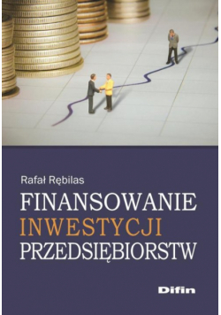 Finansowanie inwestycji przedsiębiorstw