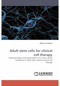 Adult Stem Cells for Clinical Cell Therapy
