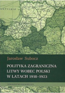 Polityka zagraniczna Litwy wobec Polski w latach 1918 - 1923
