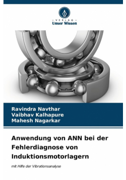 Anwendung von ANN bei der Fehlerdiagnose von Induktionsmotorlagern