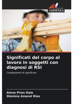 Significati del corpo al lavoro in soggetti con diagnosi di RSI