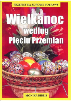 Wielkanoc według Pięciu Przemian