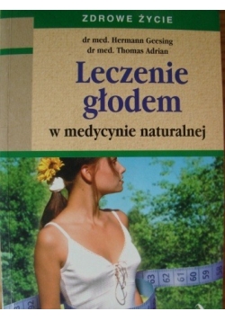 Leczenie głodem w medycynie naturalnej