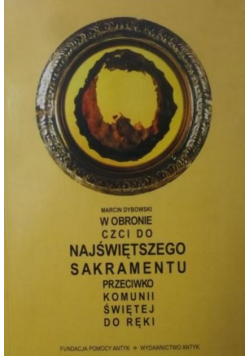 W obronie czci do Najświętszego Sakramentu