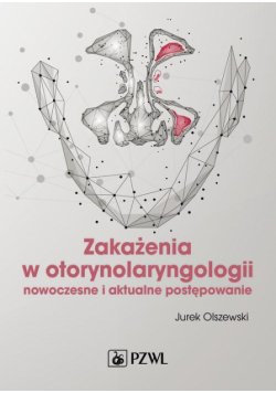 Zakażenia w otorynolaryngologii