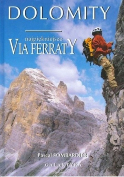 Dolomity najpiękniejsze Via Ferraty