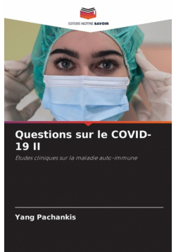 Questions sur le COVID-19 II