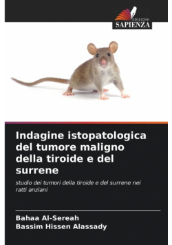 Indagine istopatologica del tumore maligno della tiroide e del surrene