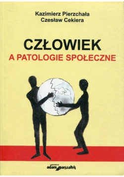 Człowiek a patologie społeczne