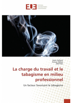 La charge du travail et le tabagisme en milieu professionnel