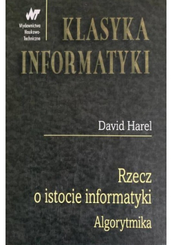 Klasyka Informatyki. Rzecz o istocie informatyki. Algorytmika
