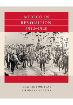 Mexico in Revolution, 1912-1920
