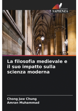 La filosofia medievale e il suo impatto sulla scienza moderna