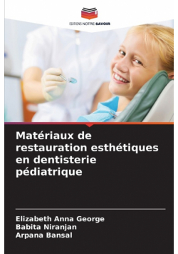 Matériaux de restauration esthétiques en dentisterie pédiatrique