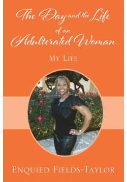 The Day and the Life of an Adulterated Woman