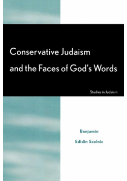 Conservative Judaism and the Faces of God's Words