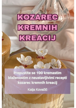 Kozarec Kremnih Kreacij