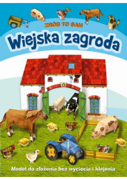 Wiejska zagroda Zrób to sam
