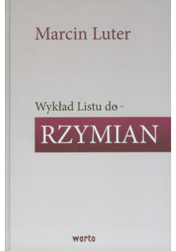 Wykład Listu do Rzymian a Lutra
