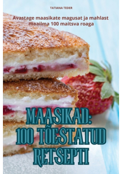 Maasikad 100 Tõestatud Retsepti