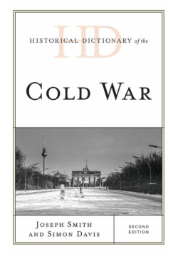 Historical Dictionary of the Cold War, Second Edition