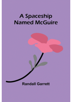 A Spaceship Named McGuire
