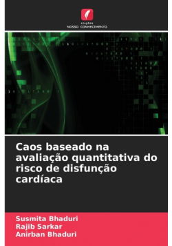 Caos baseado na avaliação quantitativa do risco de disfunção cardíaca