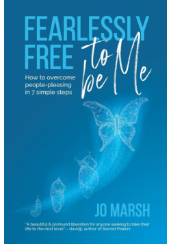 Fearlessly Free to be Me