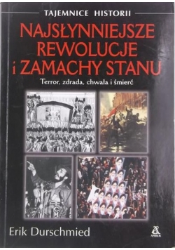 Najsłynniejsze rewolucje i zamachy stanu