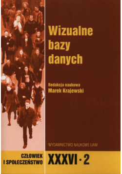 Wizualne bazy danych. Człowiek i społeczeństwo XXXVI/2