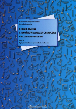 Chemia ogólna i jakościowa analiza chemiczna Ćwiczenia laboratoryjne