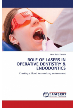 Role Of Lasers In Operative Dentistry & Endodontics