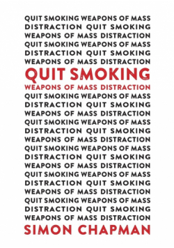 Quit Smoking Weapons of Mass Distraction