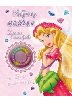 Klejnoty Wróżek Zabawa i naklejanie + bransoletka