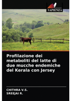 Profilazione dei metaboliti del latte di due mucche endemiche del Kerala con Jersey