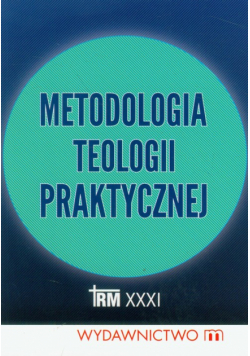 Metodologia teologii praktycznej