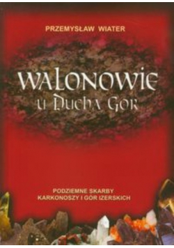 Walonowie u ducha gór