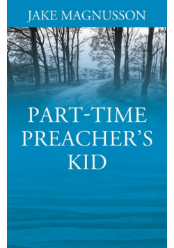 Part-Time Preacher's Kid