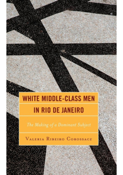 White Middle-Class Men in Rio de Janeiro