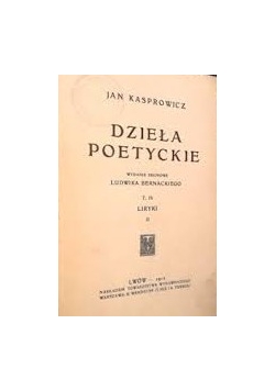 Dzieła Poetyckie ,1912r.