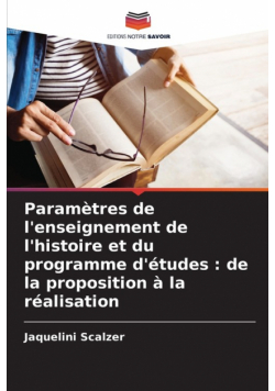 Paramètres de l'enseignement de l'histoire et du programme d'études