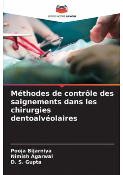 Méthodes de contrôle des saignements dans les chirurgies dentoalvéolaires