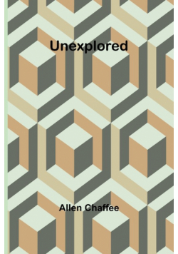 Unexplored