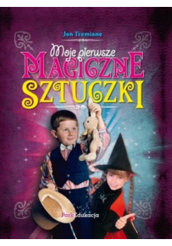 Tremiane Jon - Moje pierwsze magiczne sztuczki