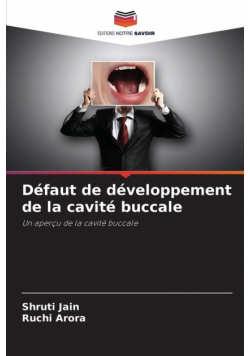 Défaut de développement de la cavité buccale