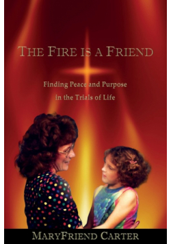 The Fire is a Friend