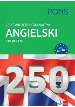 250 ćwiczeń z angielskiego Gramatyka w 2 PONS
