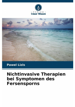 Nichtinvasive Therapien bei Symptomen des Fersensporns