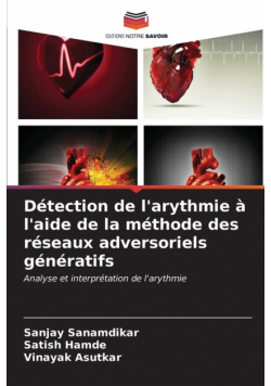 Détection de l'arythmie à l'aide de la méthode des réseaux adversoriels génératifs