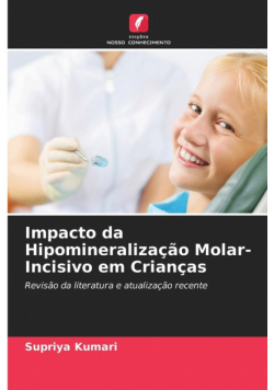 Impacto da Hipomineralização Molar-Incisivo em Crianças